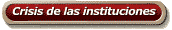 Crisis de las instituciones