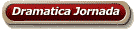 Dramatica Jornada